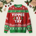 Yippee Ki Yay Ugly Christmas Sweater Festive Clothing Xmas Party Outfits Ideas Gifts.jpeg
