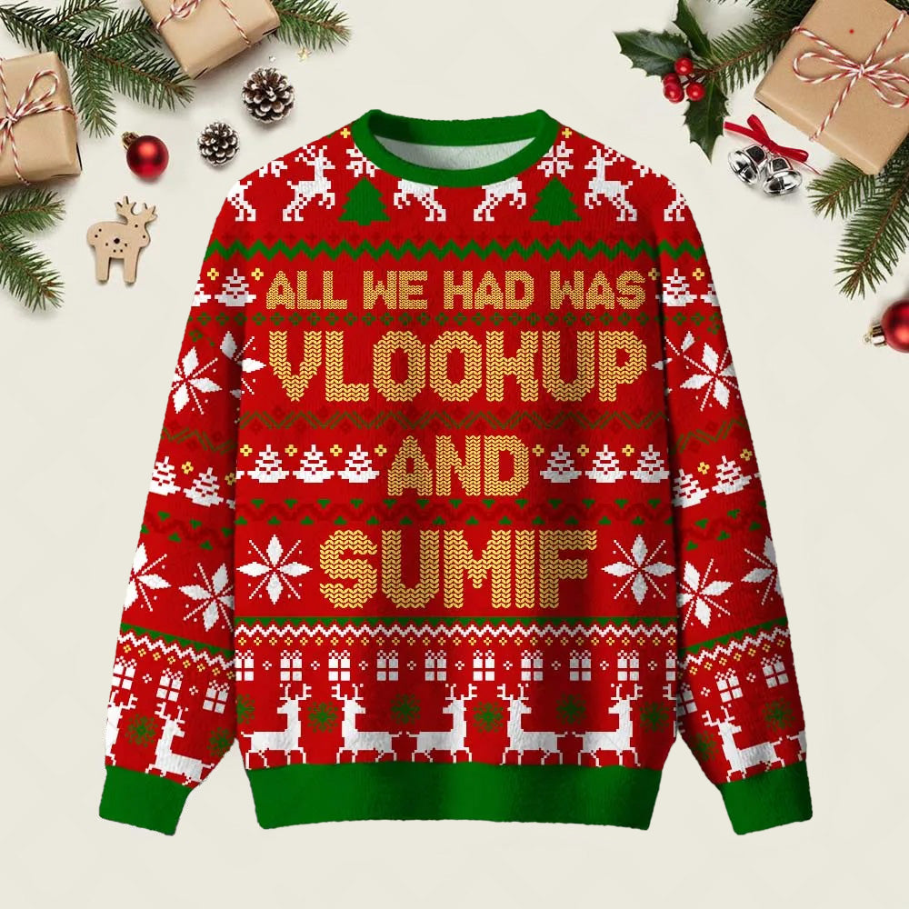 All We Had Was VLOOKUP And SUMIF Ugly Christmas Sweater Xmas Outfit Gifts For Coworker