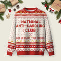 National Anti Caroling Club Ugly Christmas Sweater Family Christmas Clothes Xmas Apparel