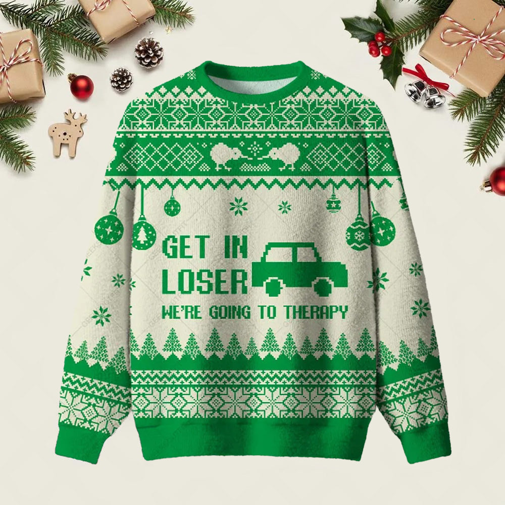 Get In Loser We_re Going To Therapy Ugly Christmas Sweater Funny Xmas Outfit Gift Ideas