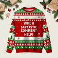 Will A Sarcastic Comment Help Red Ugly Christmas Sweater Casual Christmas Party Outfits Xmas Gift