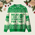 Relax I Have A Spreadsheet For That Day Ugly Christmas Sweater Christmas Party Outfits Gifts