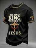 The Only King We Need Is Jesus T-Shirt Faith Based Apparel Christian Spiritual Gifts