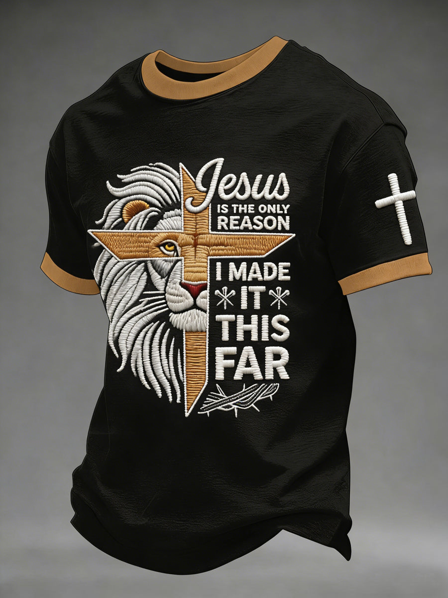 Jesus Is The Only Reason I Made It This Far T-Shirt Faith Based Apparel Christ Gifts